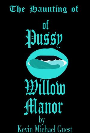 [Erotic Hauntings 01] • The Haunting of Pussy Willow Manor